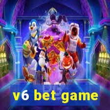 v6 bet game